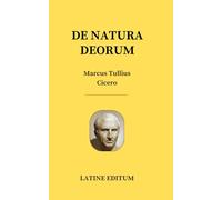 DE NATURA DEORUM - Marcus Tullius Cicero - latin edition