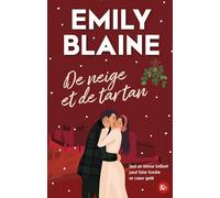 De neige et de tartan: La nouvelle romance de Noël d'Emily Blaine, l'autrice de Dear You