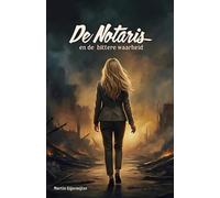 De Notaris 11 en de bittere waarheid