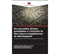 De nouvelles tâches préalables à l'activité et des macro-compétences se développent: Un guide pour améliorer l'apprentissage des langues