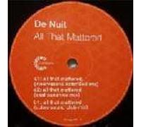 De Nuit - De Nuit - All That Mattered - Credence
