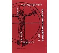 De occulta philosophia. Magia celeste (Libro II)