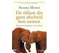 De olifant die geen afscheid kon nemen: wat dieren begrijpen van de dood