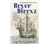 De onzekere wereld van Reyer Dircxz: fortuin en rampspoed van een Hollandse koopman 1485-1490