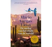 De oorlog van het einde van de wereld: roman