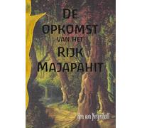 De opkomst van het Rijk Majapahit