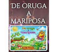 De oruga a mariposa: Una transformación fascinante