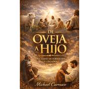 DE OVEJA A HIJO: UN CAMINO DE FORMACION Y LEGADO