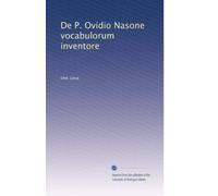 De P. Ovidio Nasone vocabulorum inventore (Edizione Latina)