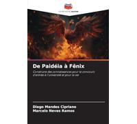 De Paidéia à Fênix: Construire des connaissances pour le concours d'entrée à l'université et pour la vie