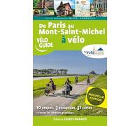 De Paris au Mont-Saint-Michel à vélo: Par la Véloscénie