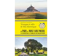 De Paris au Mont-Saint-Michel: La Véloscénie et circuits de découverte