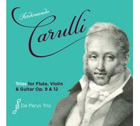 De Parys Trio - Ferdinando Carulli Trios For Flute Violin & Guitar