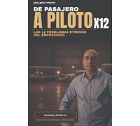 De pasajero a piloto: Los 12 problemas eternos del empresario