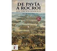 De Pavía a Rocroi : los tercios españoles: 2