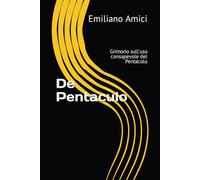 De Pentaculo: Grimorio sull'uso consapevole del Pentacolo