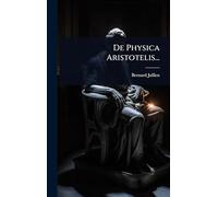 De Physica Aristotelis...