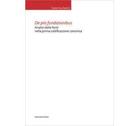 De piis fundationibus. Analisi delle fonti nella prima codificazione canonica
