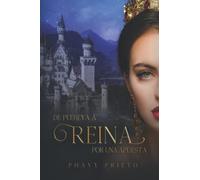 De Plebeya a Reina por una apuesta