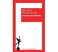 De Plus Loin Que La Melancolie: Essais