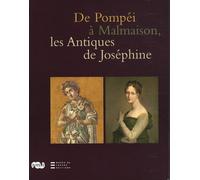 De Pompéi à Malmaison, les Antiques de Joséphine