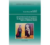 De potestate regiminis. Il ruolo della donna nella chiesa oggi
