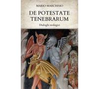 De Potestate Tenebrarum. Dialoghi teologici
