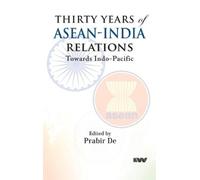 De Prabir Thirty Years of ASEAN-India Relations (Copertina rigida)