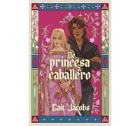 De princesa a caballero
