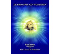 De principes van wonderen: Rananda licht de principes van wonderen toe uit de Hugh Lynn Cayce-versie van Een cursus in wonderen