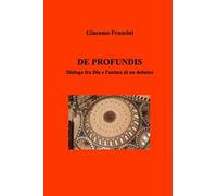 De profundis. Dialogo fra Dio e l'anima di un defunto