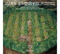 Juan Esquivel – De Profundis: Missa Hortus Conclusus / Magnificat – CD – Hyperion