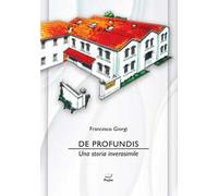 De profundis. Una storia inverosimile