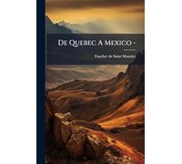 De Quebec A Mexico -