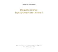 De quelle science la psychanalyse est le nom ?: 3