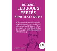 De quoi les jours fériés sont-ils le nom ?