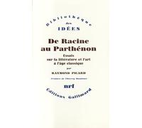De Racine au Parthénon: Essais sur la littérature et l'art à l'âge classique