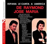 De Raymond & Maria, Jose - Espana Le Canta A America