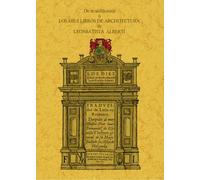 De re aedificatoria o los diez libros de architectura