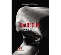 De(RE)litti. Storie di ultimi