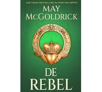 De Rebel: Zij vecht voor de vrijheid. Hij vecht om haar hart.