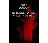 De redder uit de vallei in de hel