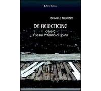 De reiectione ovvero poesie in forma di spina