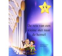 De reis van een kleine ster naar de hemel