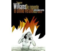De repente el último verano / Suddenly the Last Summer: Y Otras Piezas Cortas