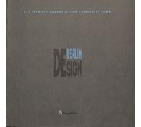 De Rerum Design. XXV Istituto Quasar Design University Roma