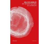 De rerum natura di Lucrezio - De Angelis Milo