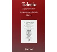 De rerum natura iuxta propria principia. Libri IX