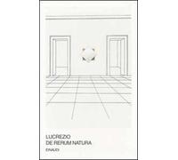 De rerum natura. Testo latino a fronte