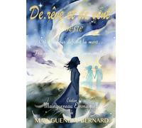 De rêve et de vent: Cri d’amour, défiant la mort… Fragment d’une âme immortelle…